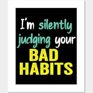 Subtle Sass design: Silently Judging Bad Habits Posters and Art